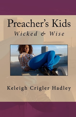 Preacher's Kids Wicked and Wise
