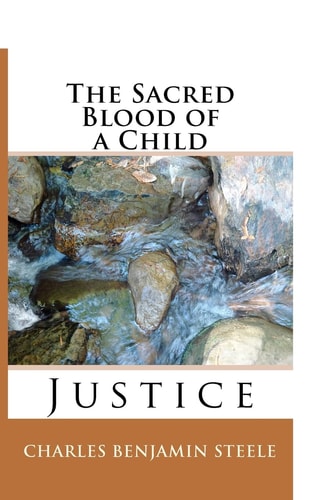 The Sacred Blood of a Child Justice