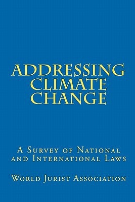 Addressing Climate Change: A Survey of National and International Laws