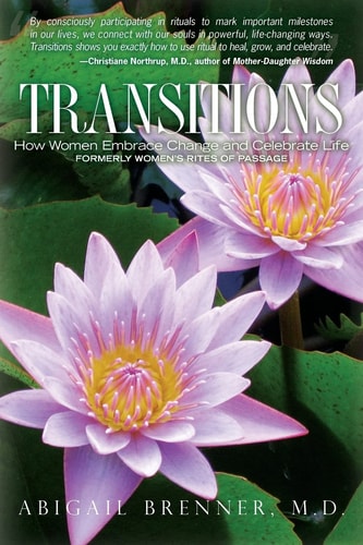 Transitions How Women Embrace Change and Celebrate Life