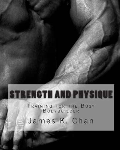 Strength and Physique Training for the Busy Bodybuilder