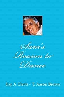 Sam's Reason to Dance