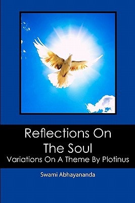 Reflections on the Soul Variations on a Theme by Plotinus