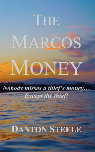 The Marcos Money Nobody Misses a Thief's Money... Except the Thief