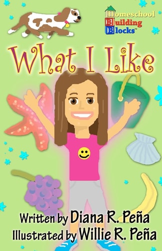 What I Like A Fun, Basic Reading Book for Kindergarteners and First Graders.