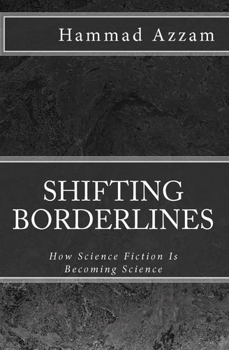 Shifting Borderlines How Science Fiction Is Becoming Science