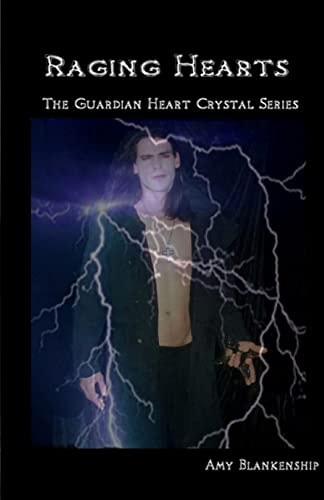 Raging Hearts The Guardian Heart Crystal Series