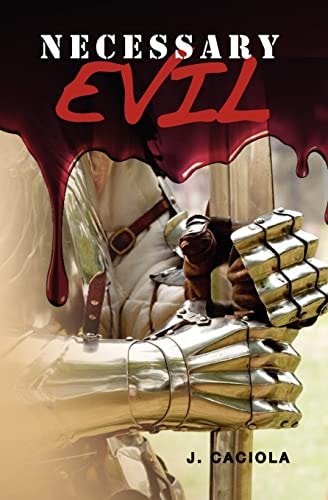 Necessary Evil