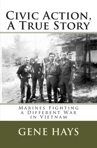 Civic Action, a True Story Marines Fighting a Different War in Vietnam