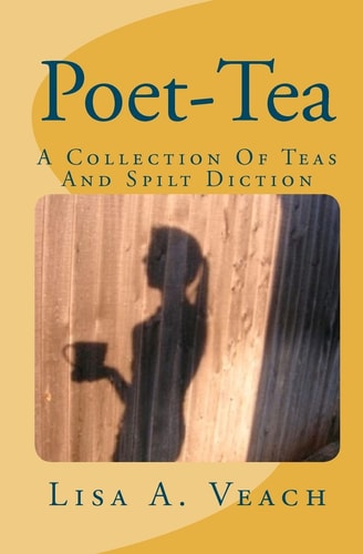 Poet-Tea A Collection Of Teas And Spilt Diction