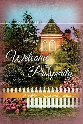 Welcome to Prosperity A Fable of Hope and Inspiration