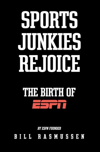 Sports Junkies Rejoice The Birth of ESPN