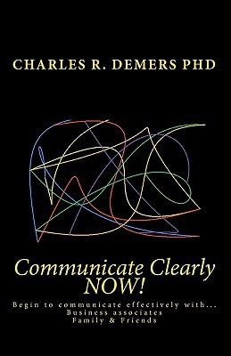 Communicate Clearly NOW!