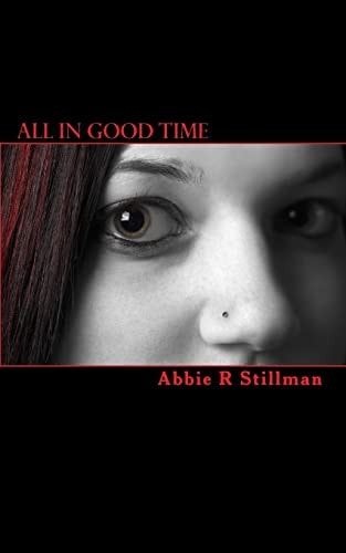 All In Good Time A Collection of Short Stories and Poems