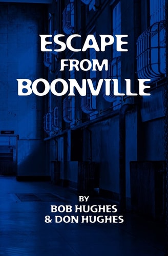 Escape from Boonville The Real Prison Break