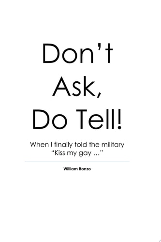 Don't Ask, Do Tell!