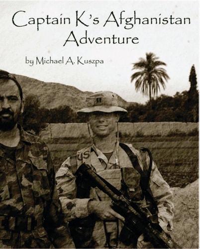 Captain K's Afghanistan Adventure