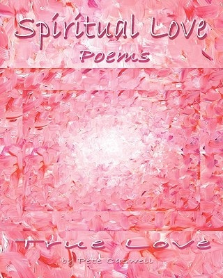 Spiritual Love Poems True Love
