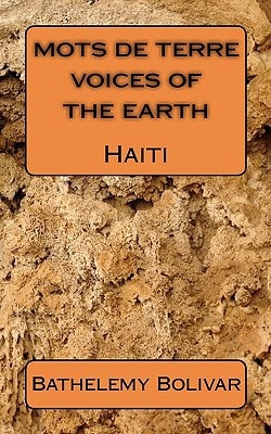 Mots de Terre / Voices of the Earth Haiti