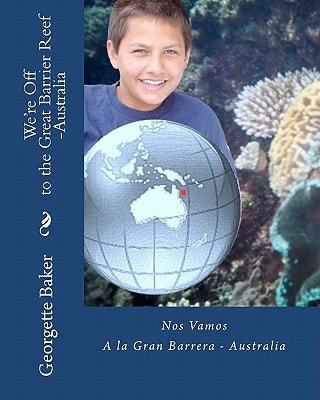 We're Off to the Great Barrier Reef-Australia Nos Vamos A La Gran Barrera-Australia