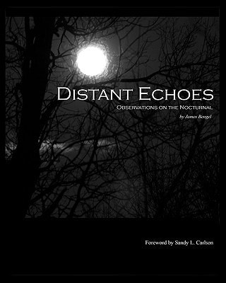 Distant Echoes Observations on the Nocturnal