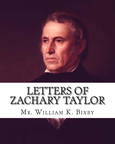 Letters of Zachary Taylor From The Battlefields of The Mexican War