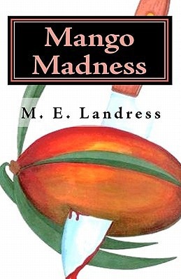 Mango Madness A Marvella Watson Novel