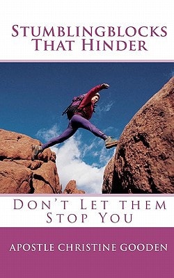 Stumblingblocks That Hinder Don't Let Them Stop You
