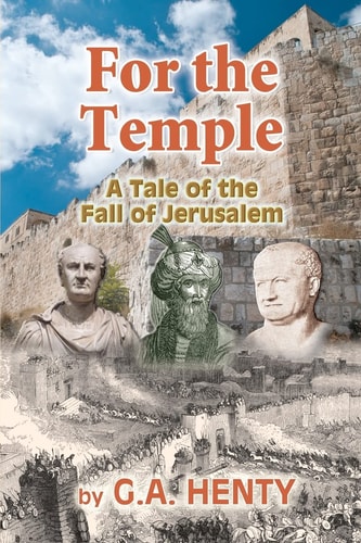 For the Temple A Tale of the Fall of Jerusalem