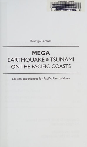 Mega Earthquake & Tsunami on the Pacific Coasts Chilean Experiences for Pacific Rim Residents