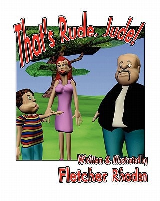 That's Rude, Jude!