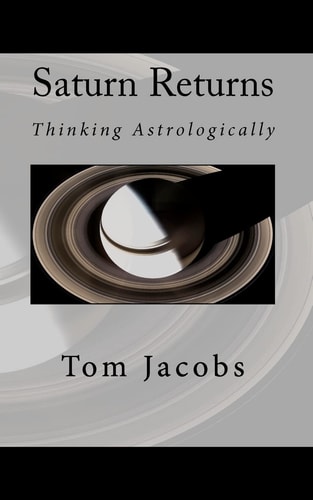 Saturn Returns Thinking Astrologically
