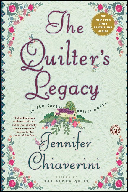 The Quilters Legacy: An ELM Creek Quilts Novel