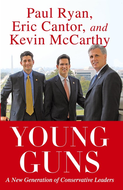 Young Guns: A New Generation of Conservative Leaders