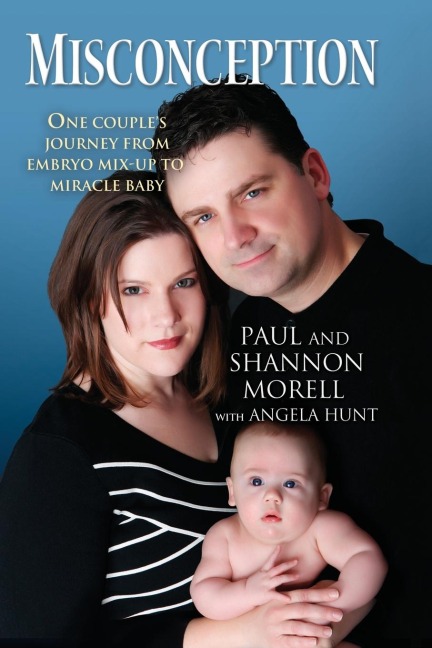 Misconception: One Couples Journey from Embryo Mix-Up to Miracle Baby