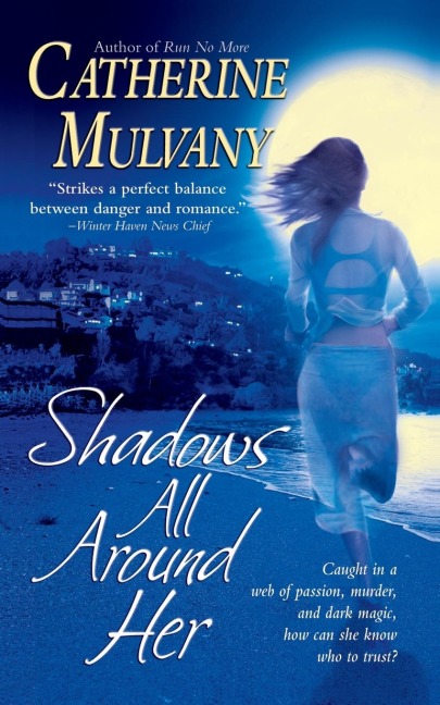 Shadows All Around Her