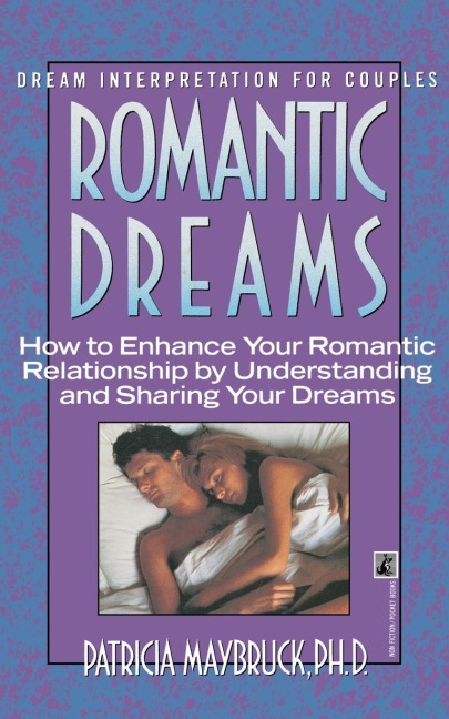 Romantic Dreams: How to Enhance Intimate Relatnshp