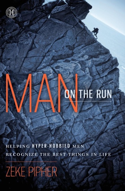 Man on the Run: Helping Hyper-Hobbied Men Recognize the Best Things in Life