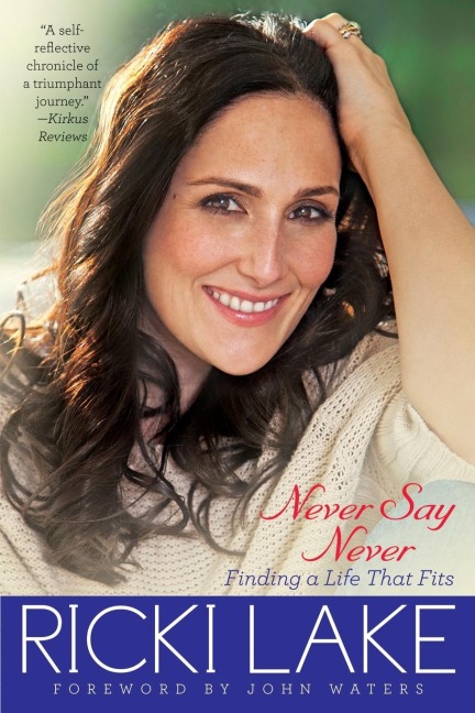 Never Say Never: Finding a Life That Fits ( )