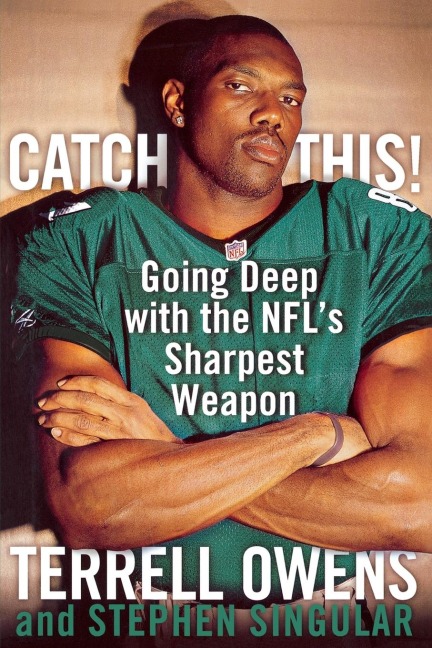 Catch This!: Going Deep with the NFLs Sharpest Weapon