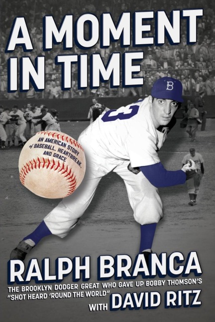 Moment in Time: An American Story of Baseball, Heartbreak, and Grace