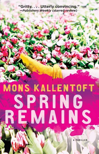 Spring Remains: A Thriller
