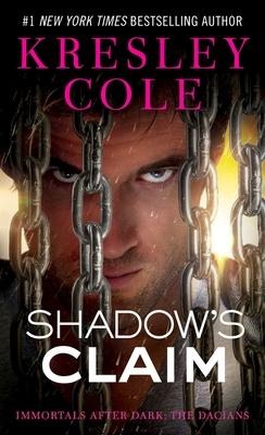 Shadows Claim: Immortals After Dark: The Dacians