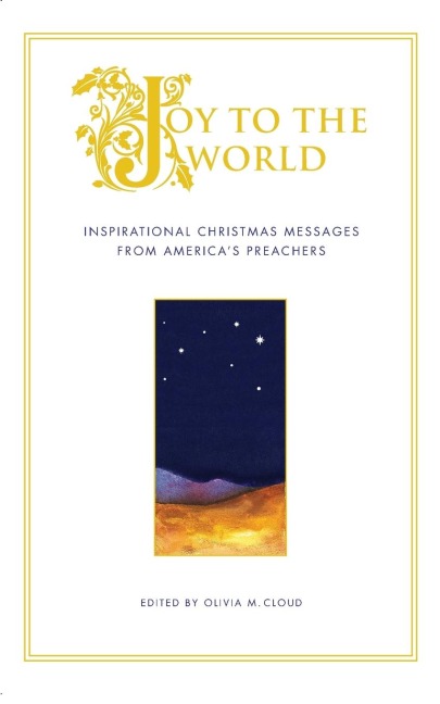 Joy to the World: Inspirational Christmas Messages from Americas PR