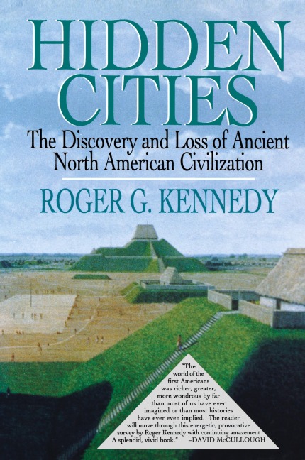 Hidden Cities: The Discovery and Loss of Ancient North American Cities