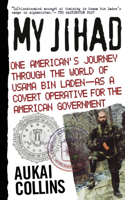 My Jihad: One Americans Journey Through the World of Usama