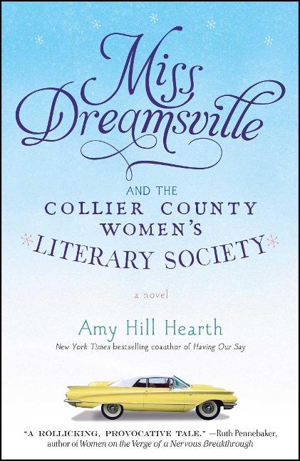 Miss Dreamsville and the Collier County Womens Literary Society