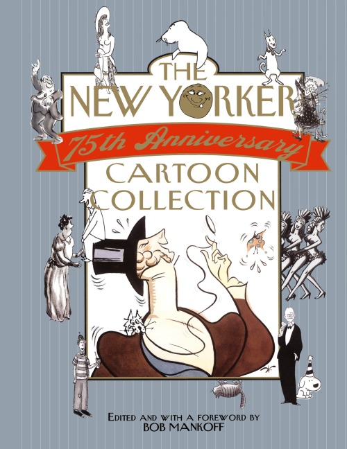 The New Yorker 75th Anniversary Cartoon Collection: 2005 Desk Diary