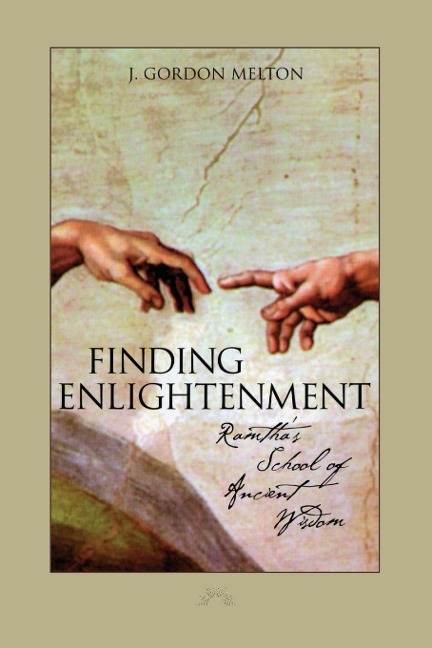 Finding Enlightenment: Ramthas School of Ancient Wisdom