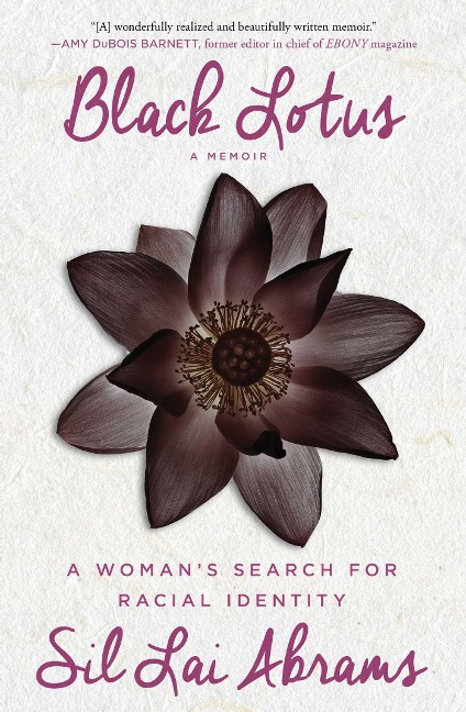 Black Lotus: A Woman's Search for Racial Identity